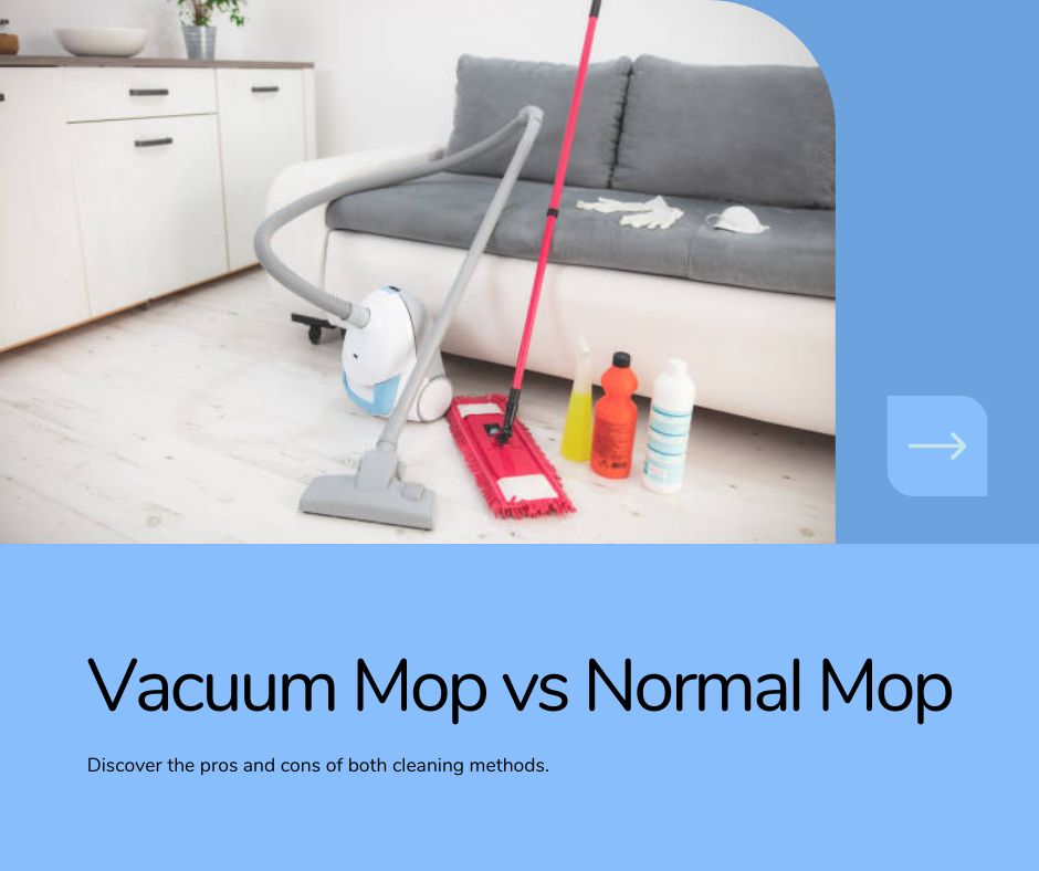 difference between a vacuum mop and a normal mop